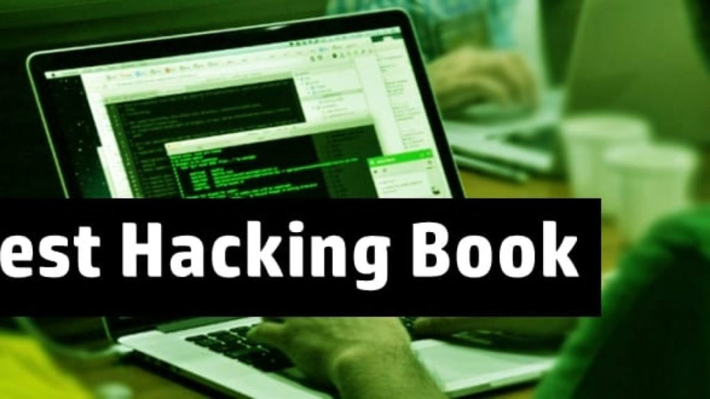 Best Hacking Books & Hacking Tutorials Available for Free Download in PDF 2019
