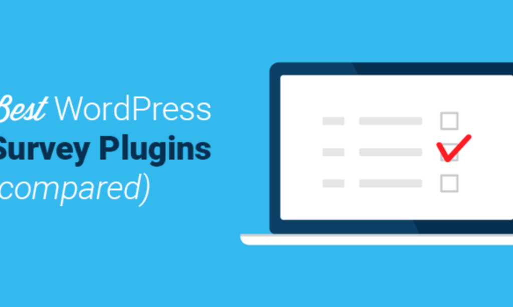 How WordPress Survey Plugin can Help You Take Your Business to the Next Level?